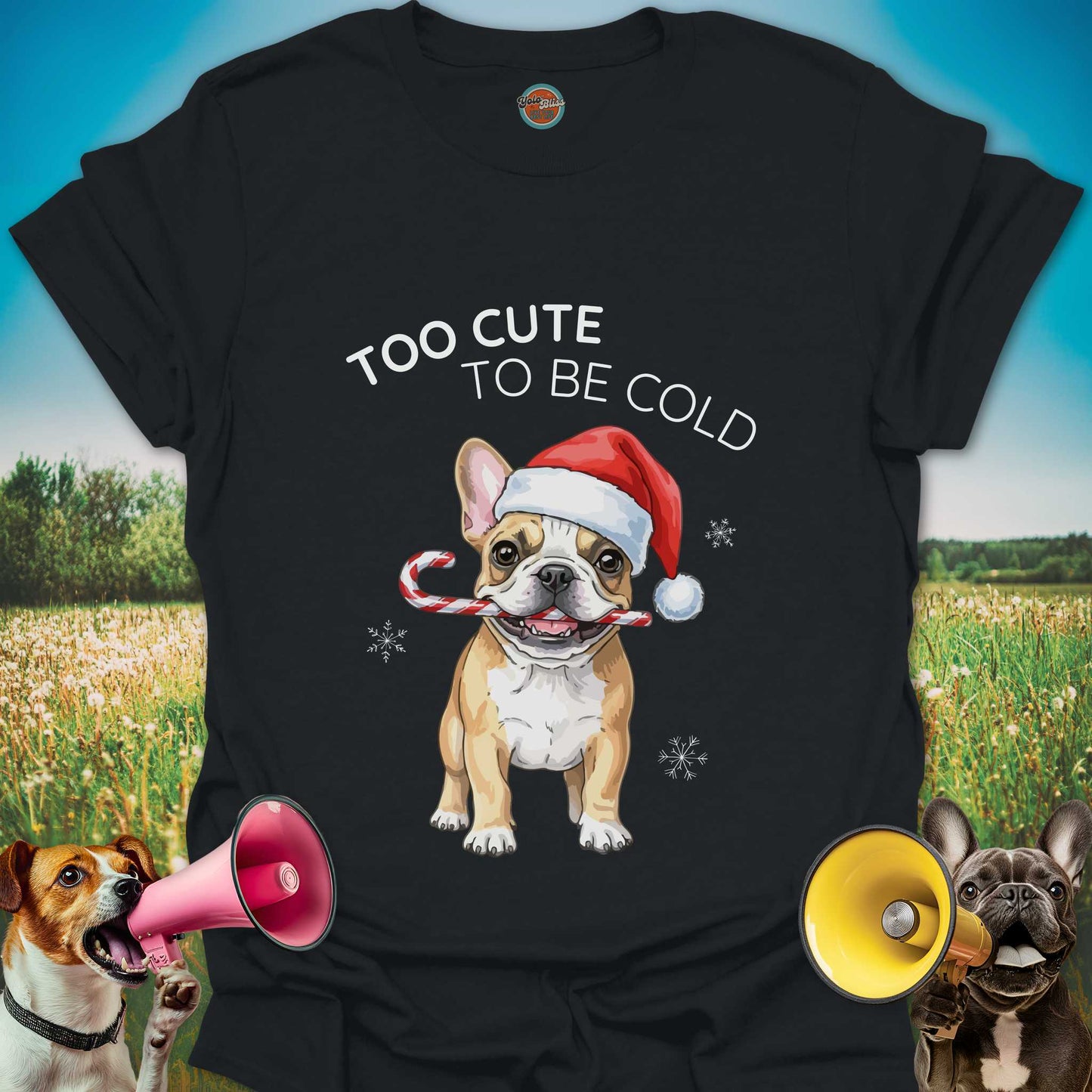 TOO CUTE TO BE COLD DOG - Tee #1