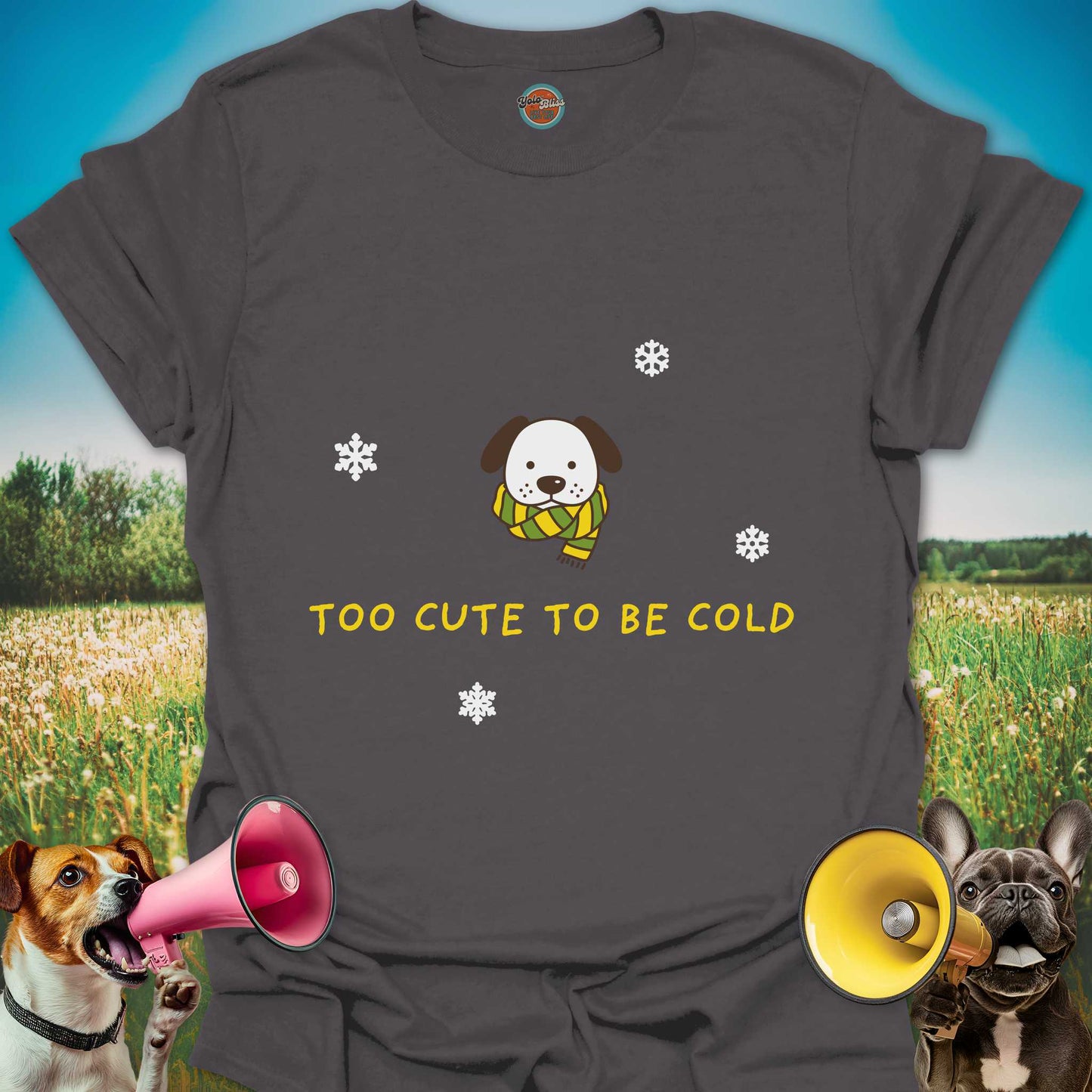 TOO CUTE TO BE COLD DOG - Tee #2
