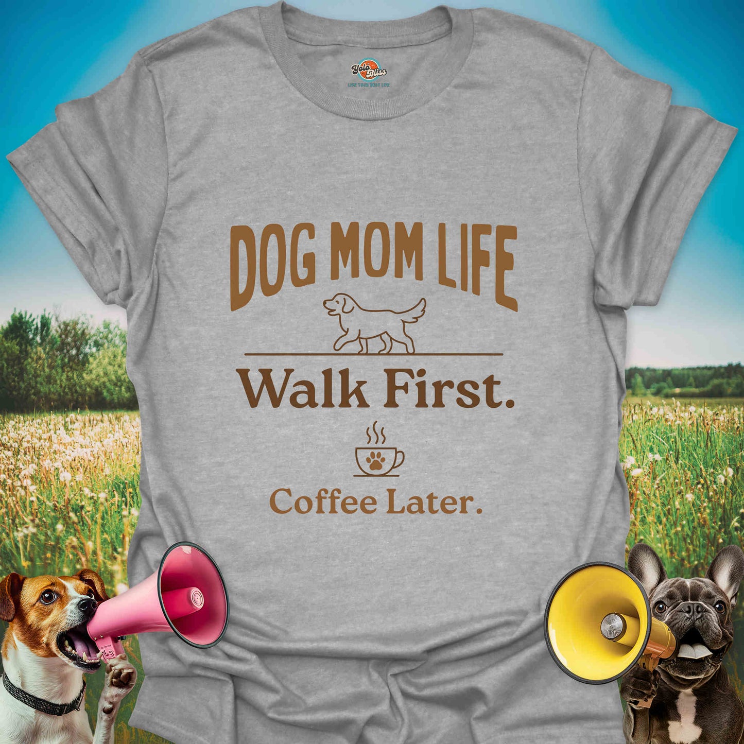 Walk First. Coffee Later. - Dog Mom Tee