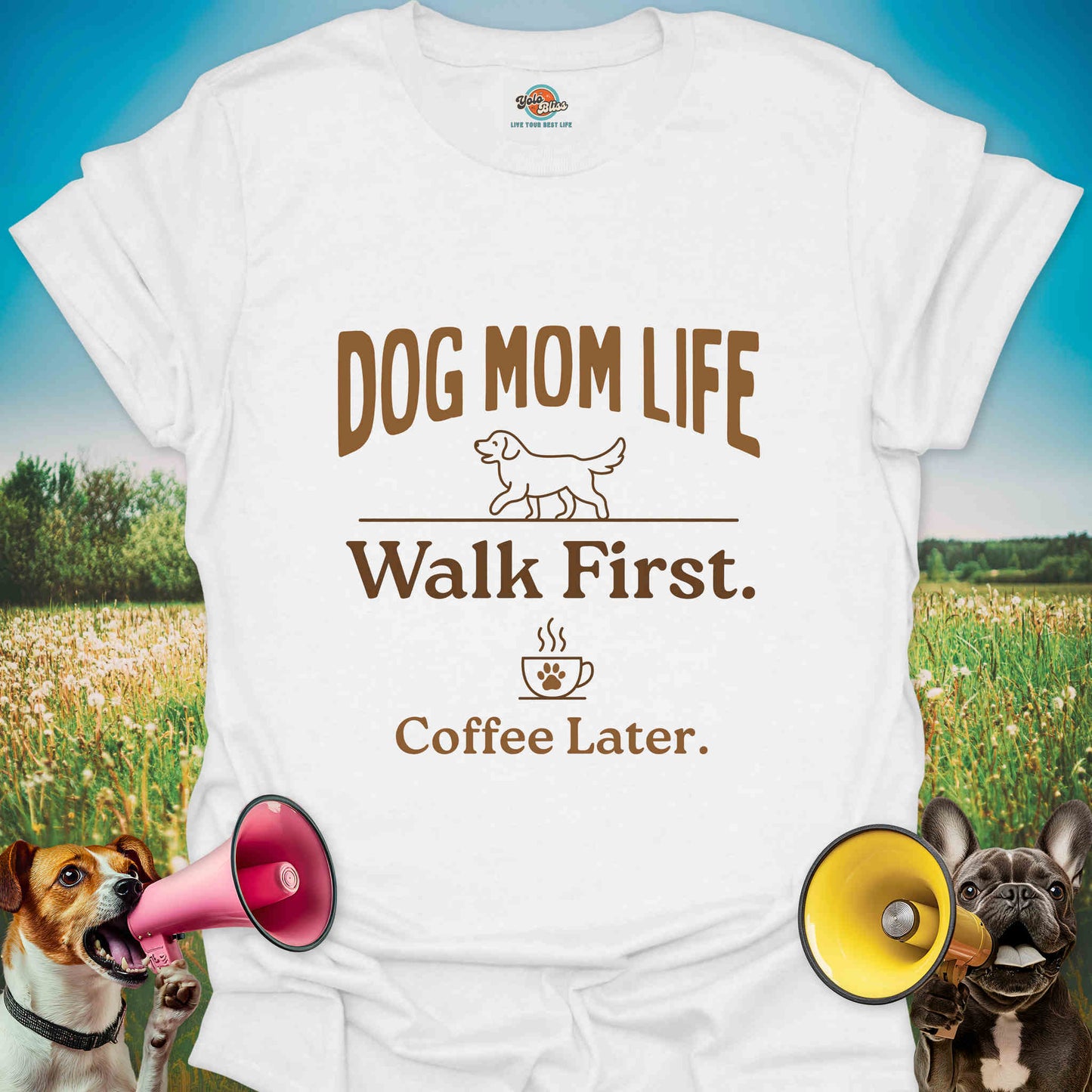 Walk First. Coffee Later. - Dog Mom Tee