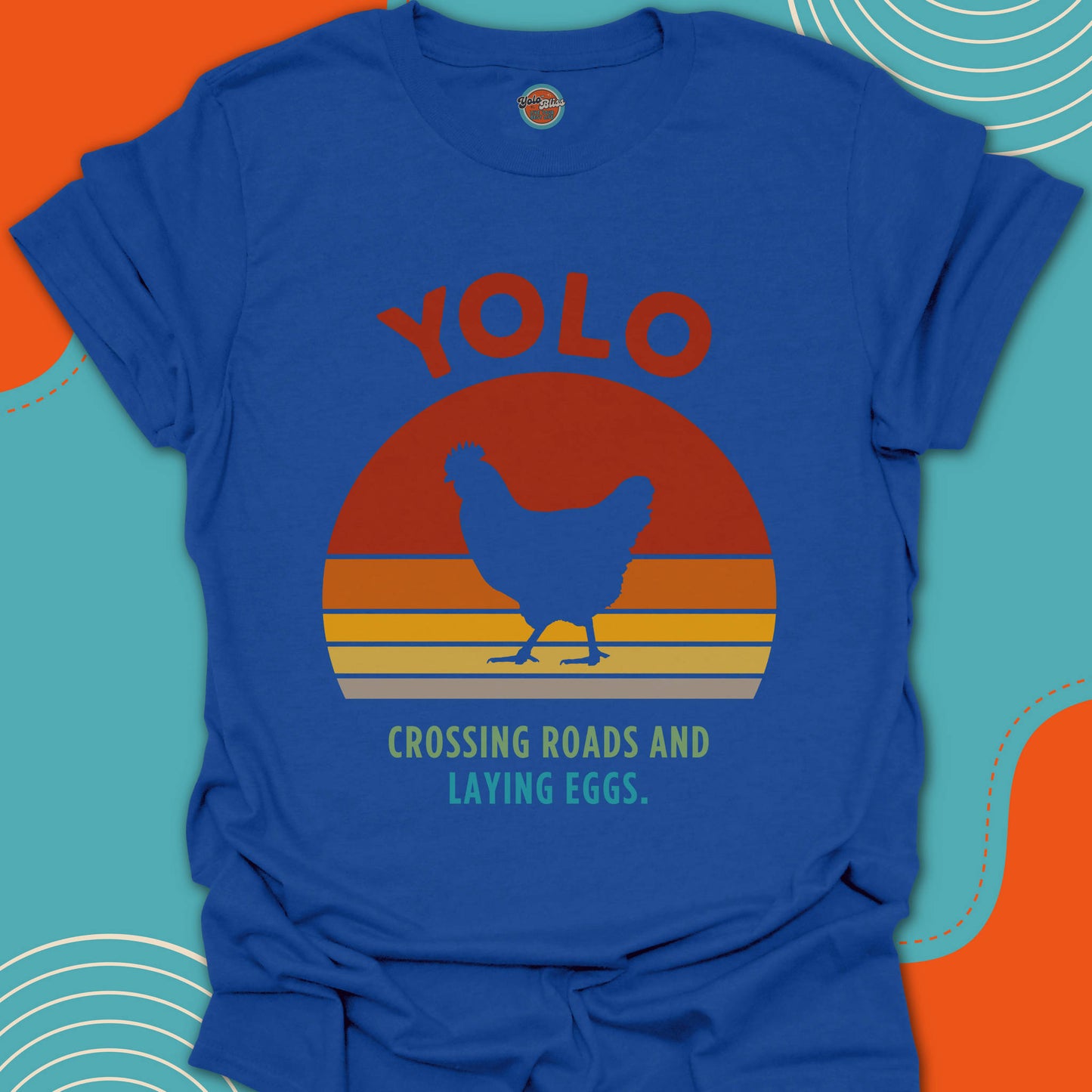 YOLO SUNSET CHICKEN - Tee #1