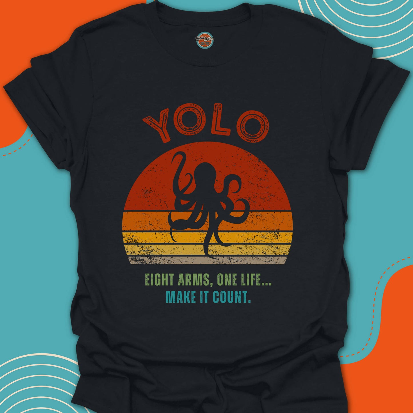 YOLO SUNSET OCTOPUS (Rustic) - Tee #1