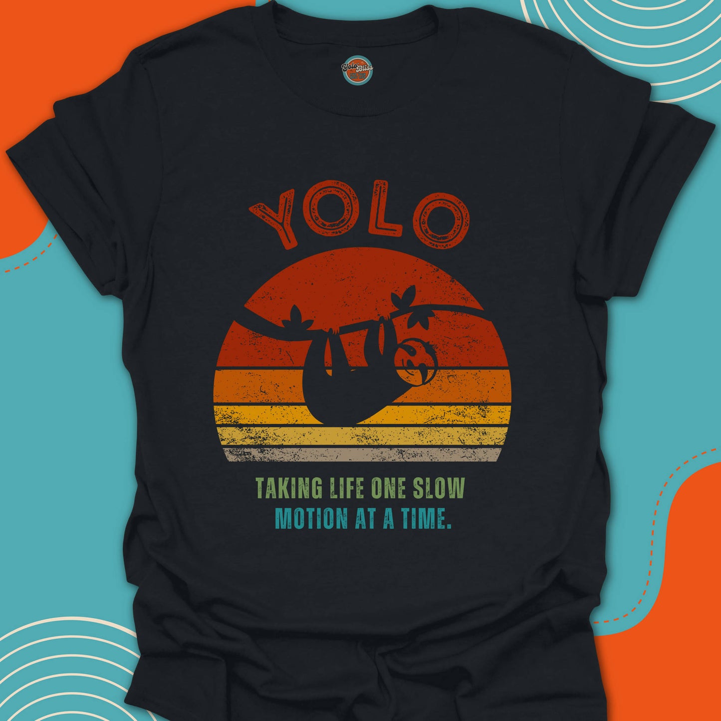 YOLO SUNSET SLOTH (Rustic) - Tee #1
