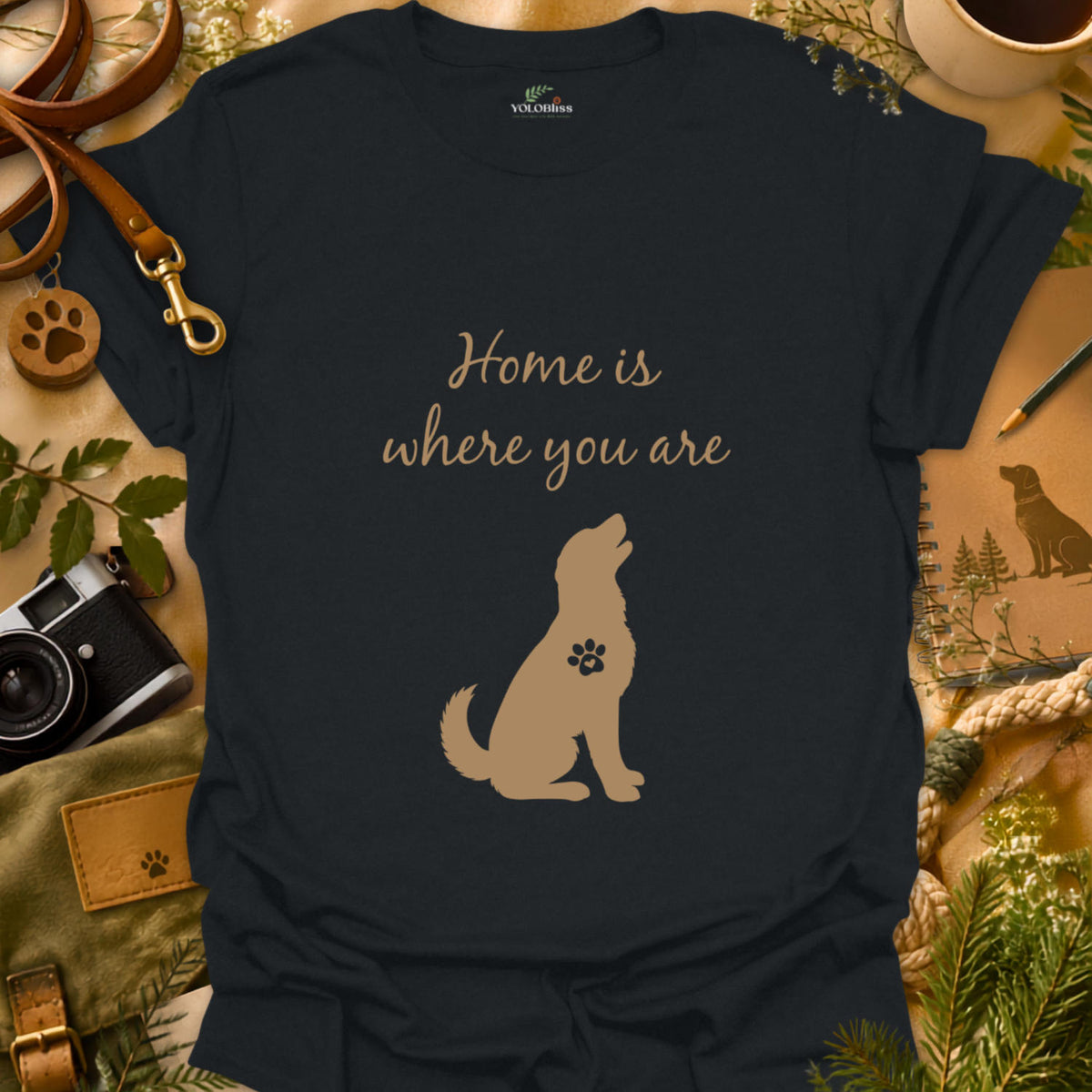 Home Is Where You Are T-shirt