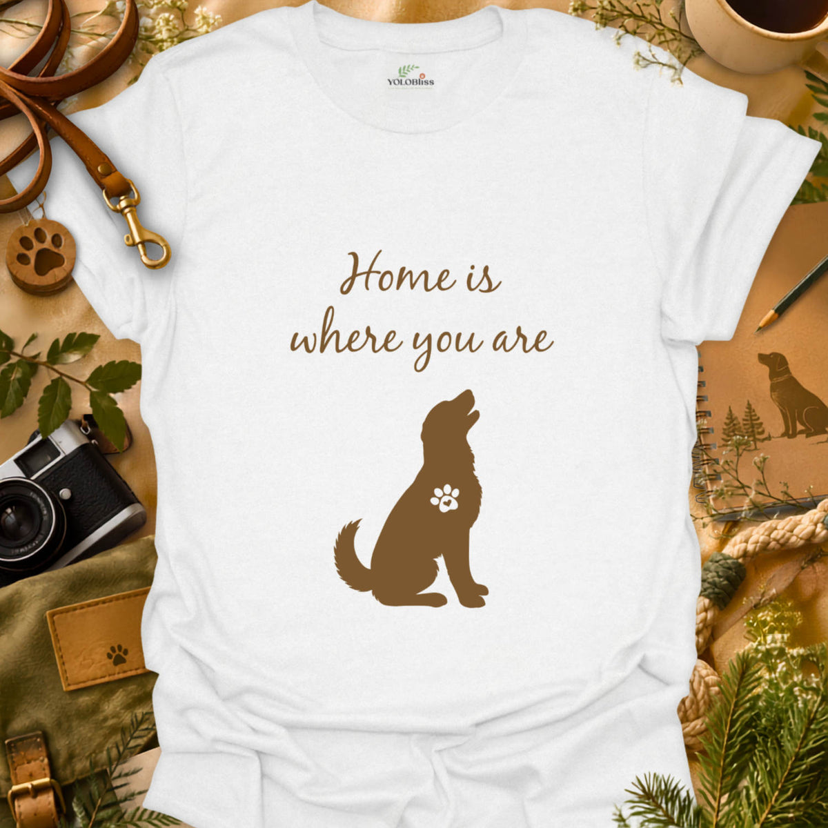 Home Is Where You Are T-shirt
