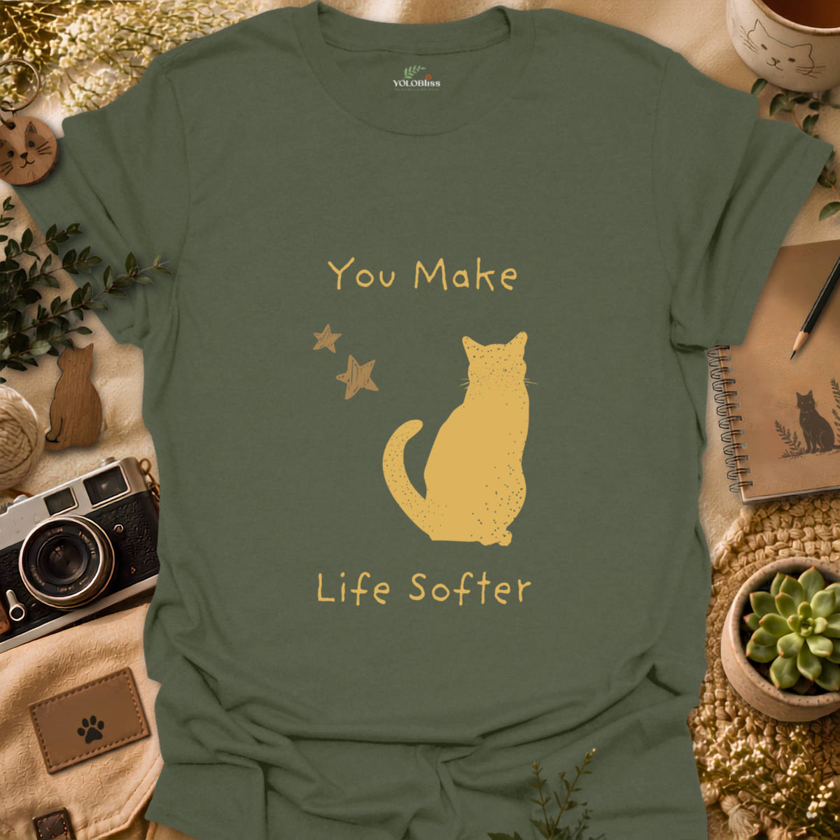 You Make Life Softer T-shirt
